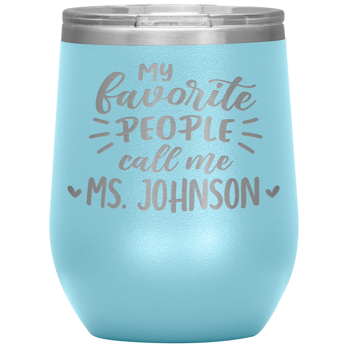 My Favorite People Call Me Teacher Tumbler