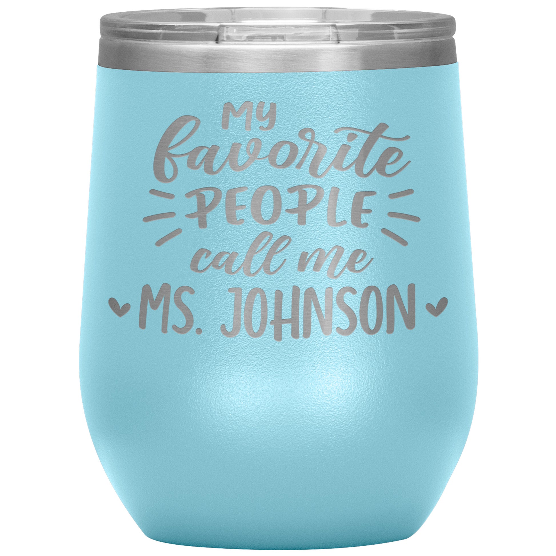 My Favorite People Call Me Teacher Tumbler