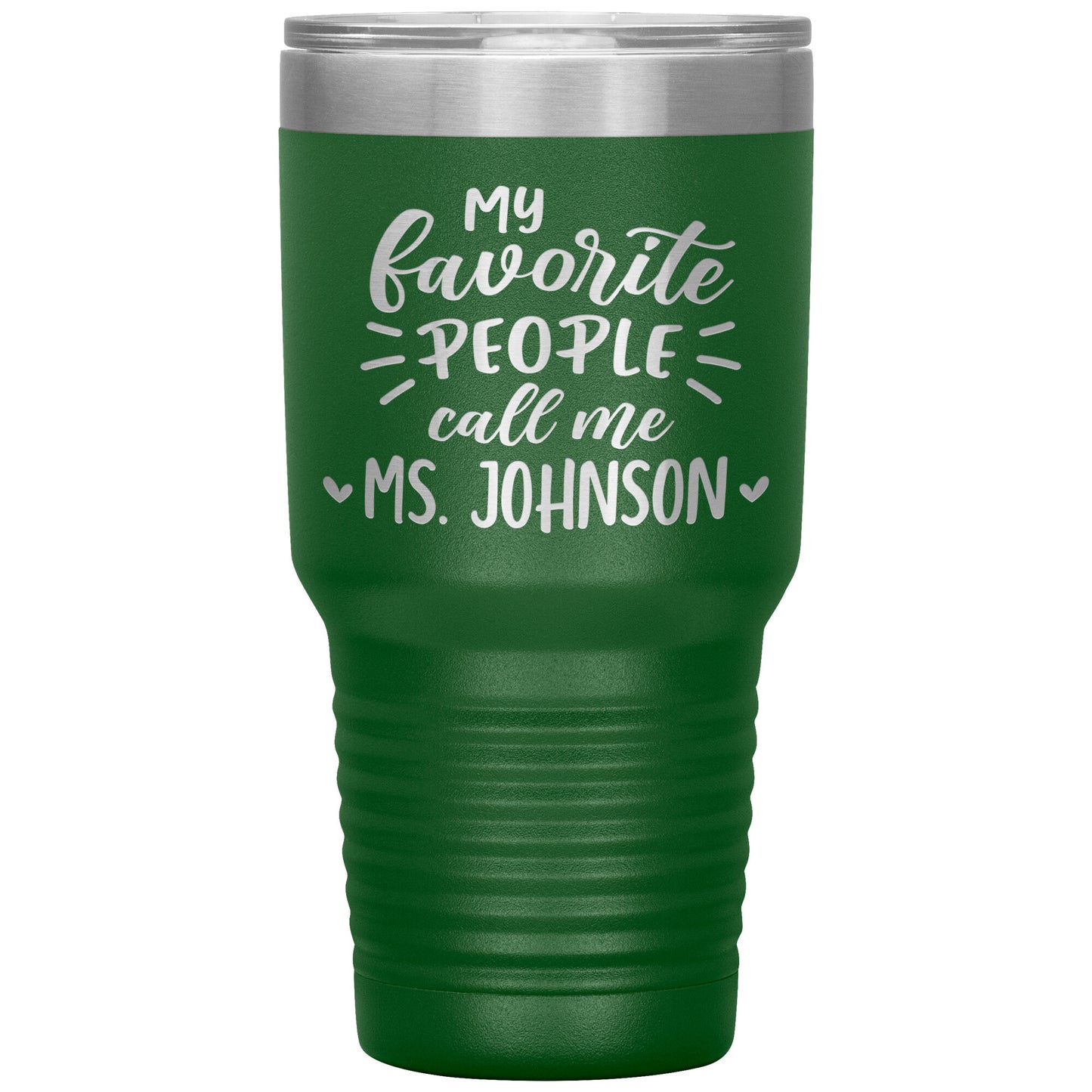 My Favorite People Call Me Teacher Tumbler