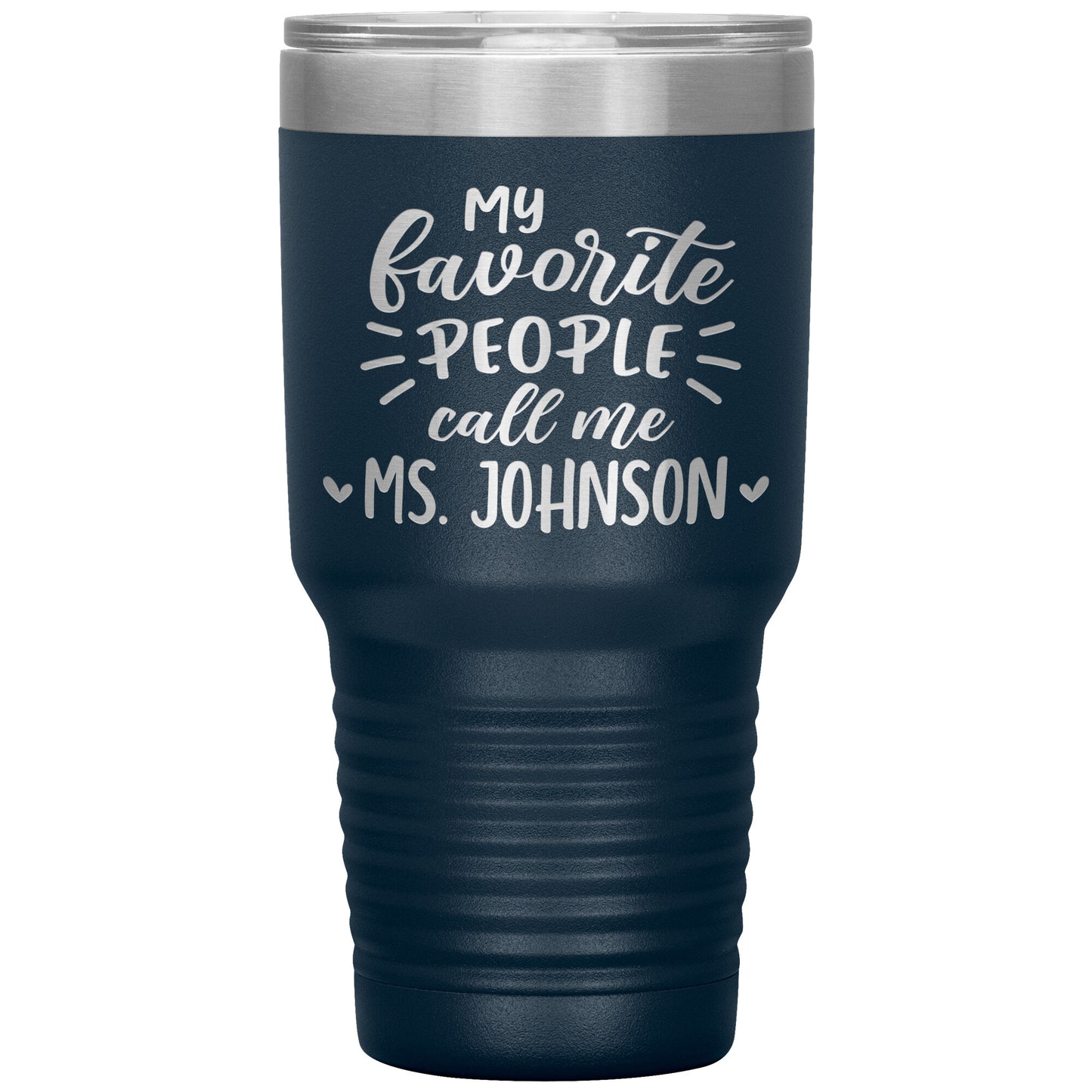 My Favorite People Call Me Teacher Tumbler