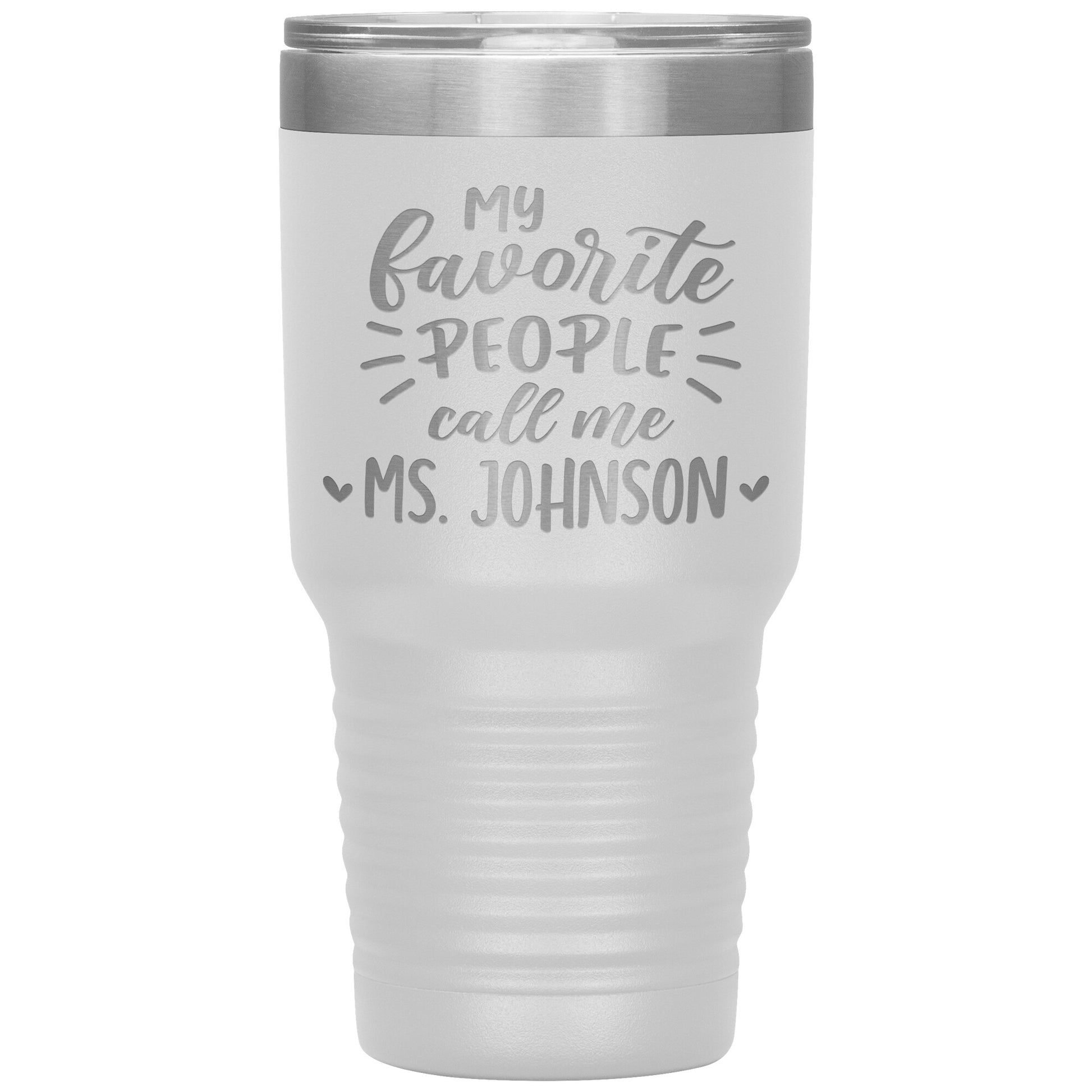My Favorite People Call Me Teacher Tumbler