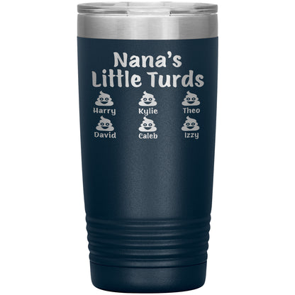 Nana's Little Turds Tumbler