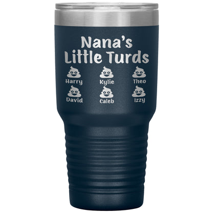 Nana's Little Turds Tumbler