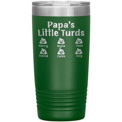 Papa's Little Turds Tumbler