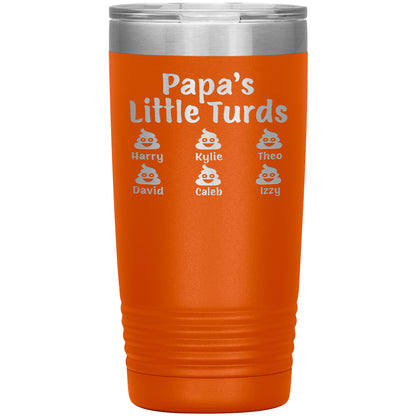 Papa's Little Turds Tumbler