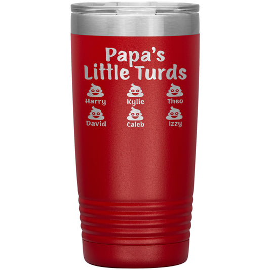 Papa's Little Turds Tumbler