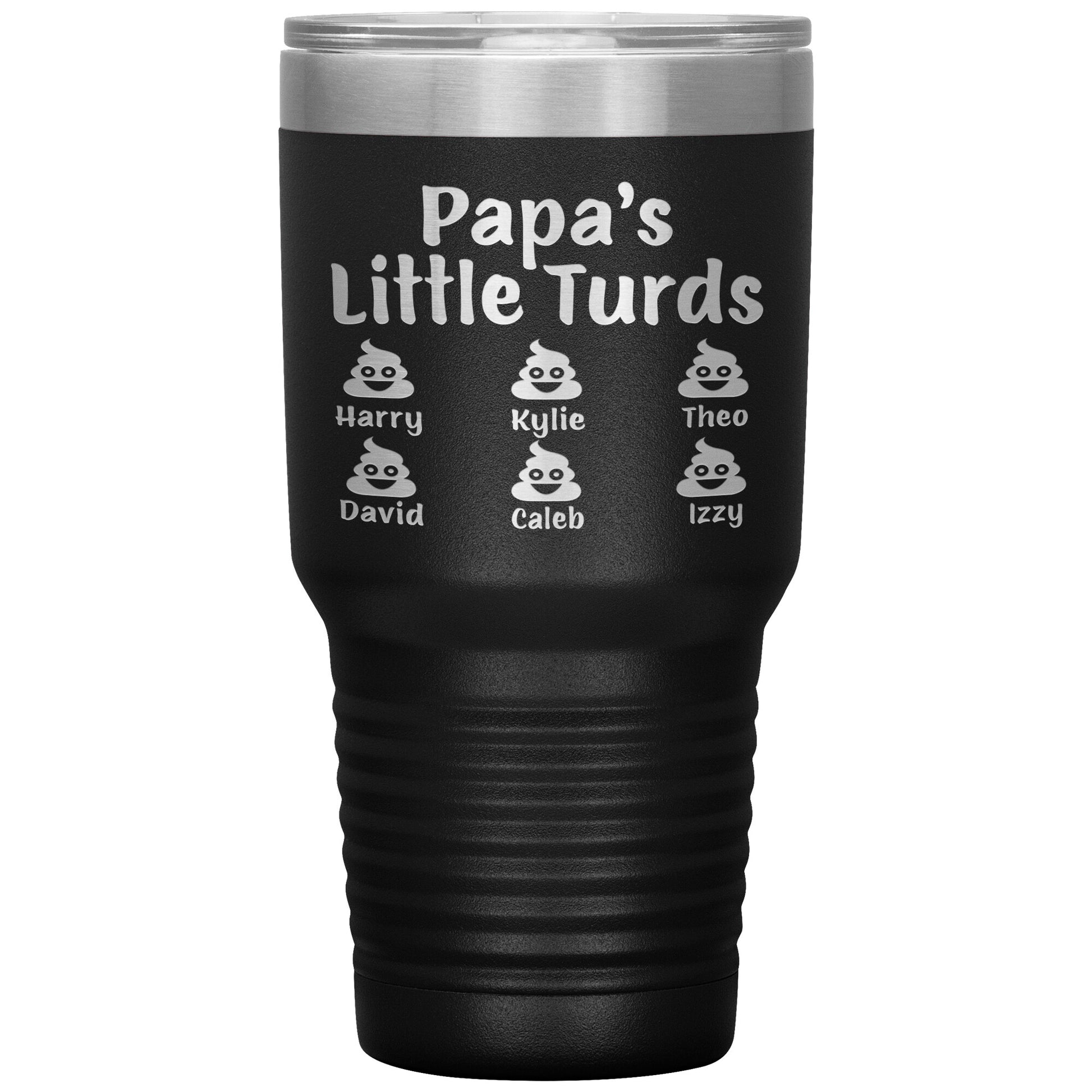 Papa's Little Turds Tumbler