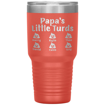 Papa's Little Turds Tumbler