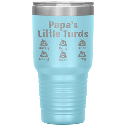 Papa's Little Turds Tumbler