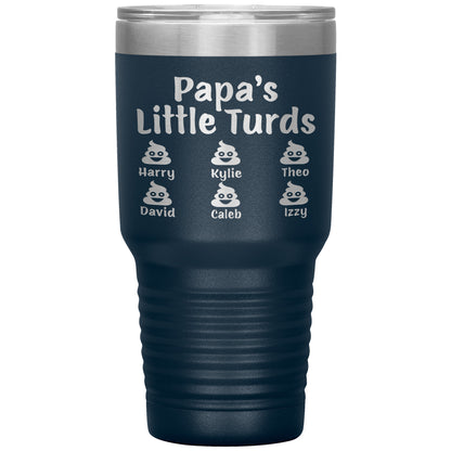 Papa's Little Turds Tumbler