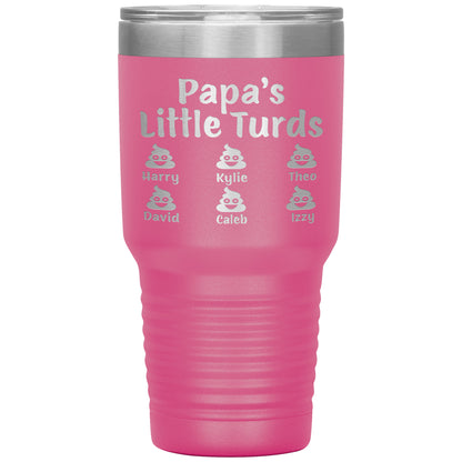 Papa's Little Turds Tumbler