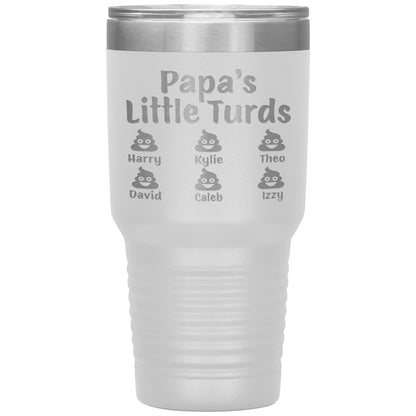Papa's Little Turds Tumbler