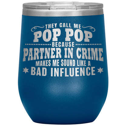 Pop Pop Partner in Crime Tumbler
