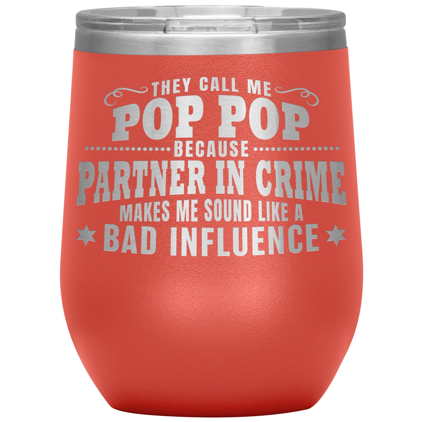 Pop Pop Partner in Crime Tumbler