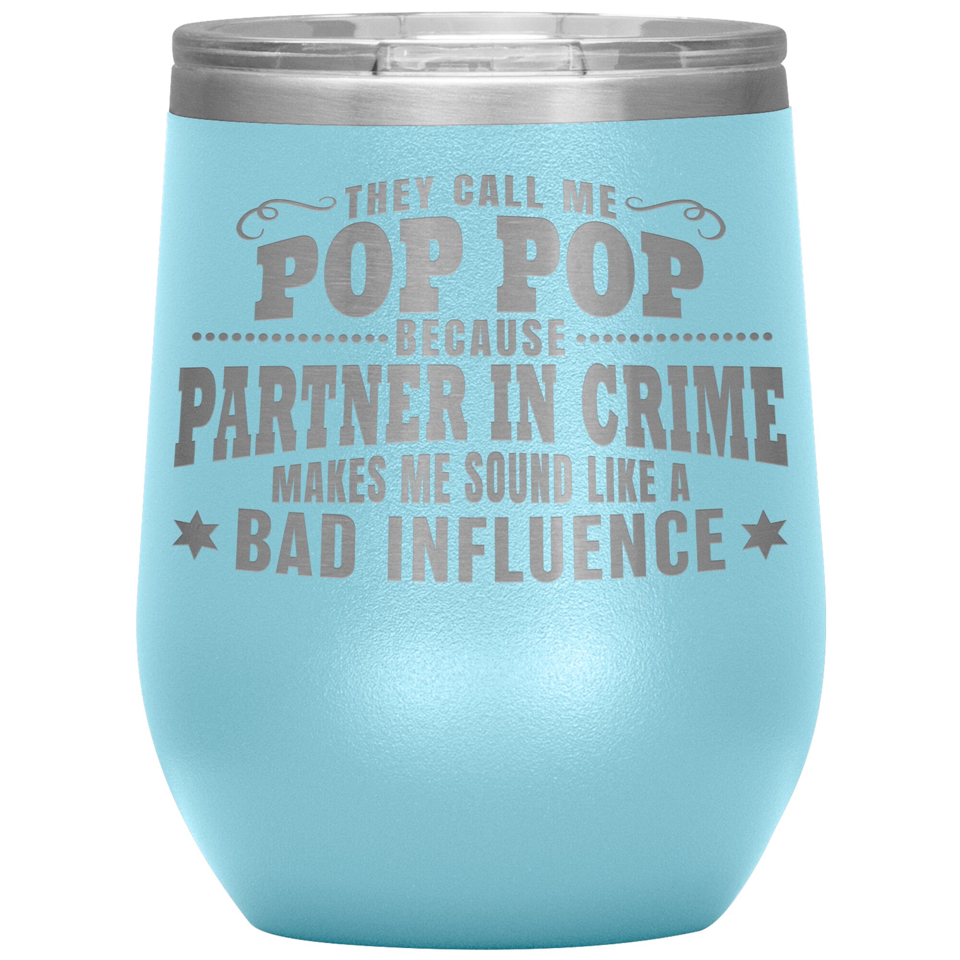 Pop Pop Partner in Crime Tumbler