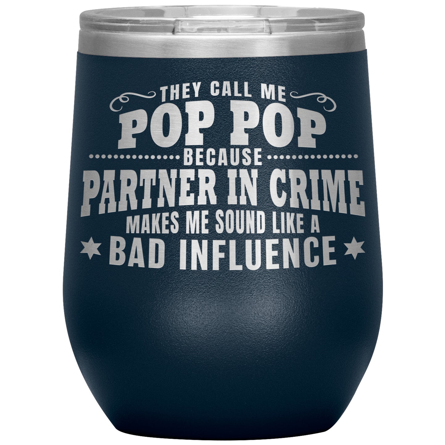 Pop Pop Partner in Crime Tumbler
