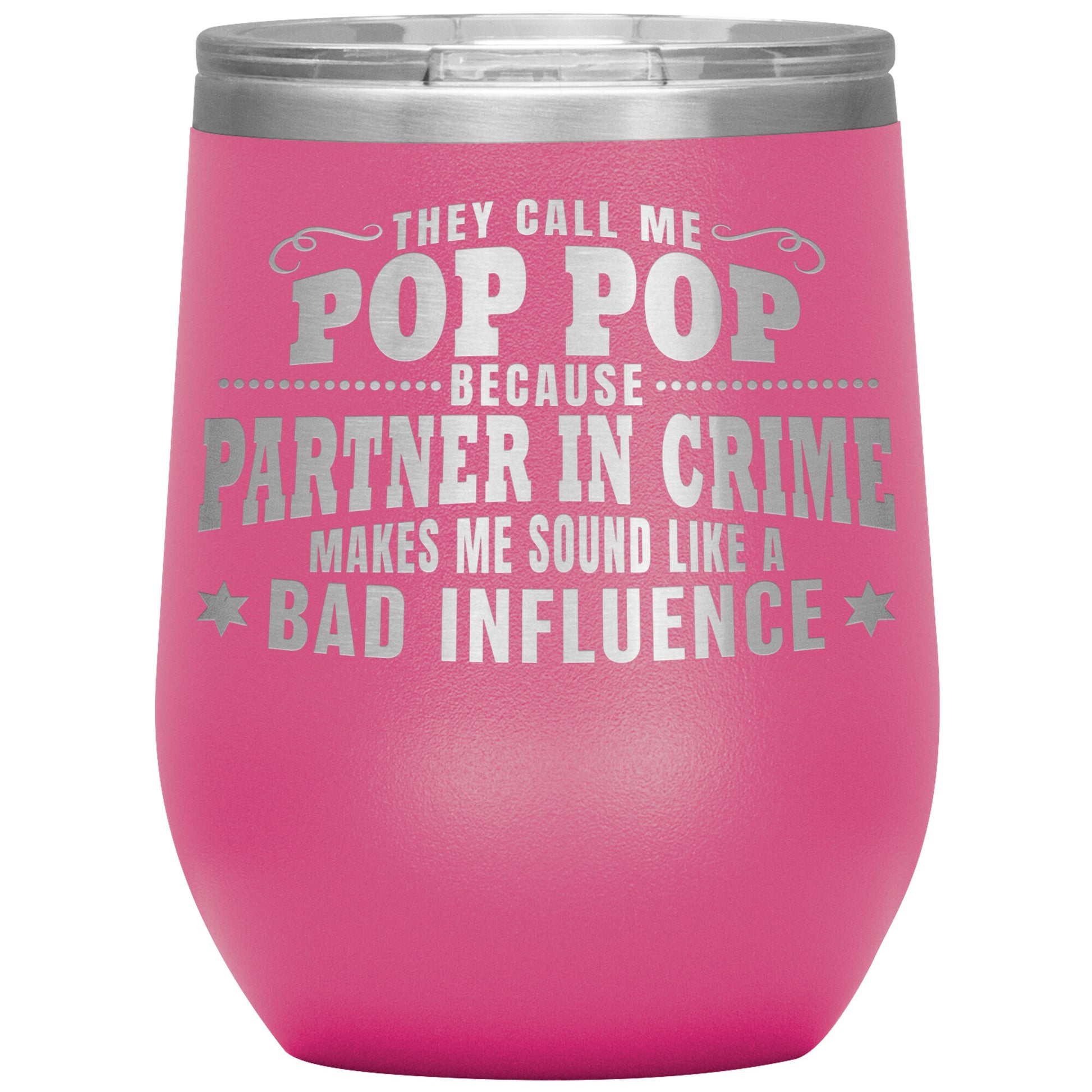 Pop Pop Partner in Crime Tumbler