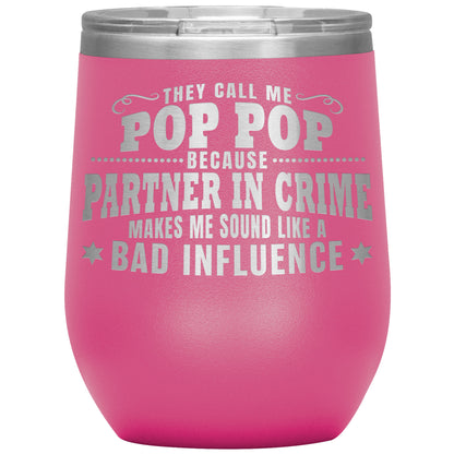 Pop Pop Partner in Crime Tumbler