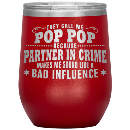 Pop Pop Partner in Crime Tumbler
