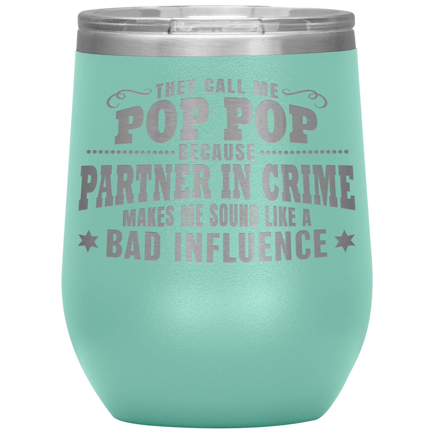 Pop Pop Partner in Crime Tumbler