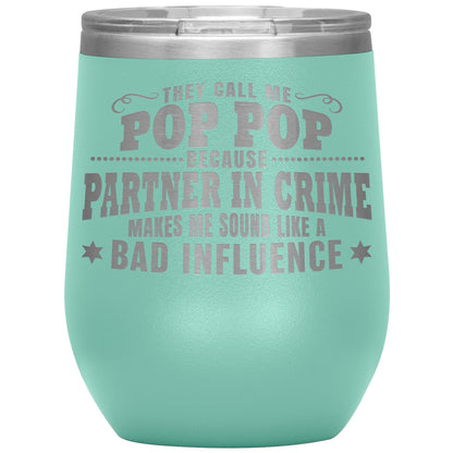 Pop Pop Partner in Crime Tumbler