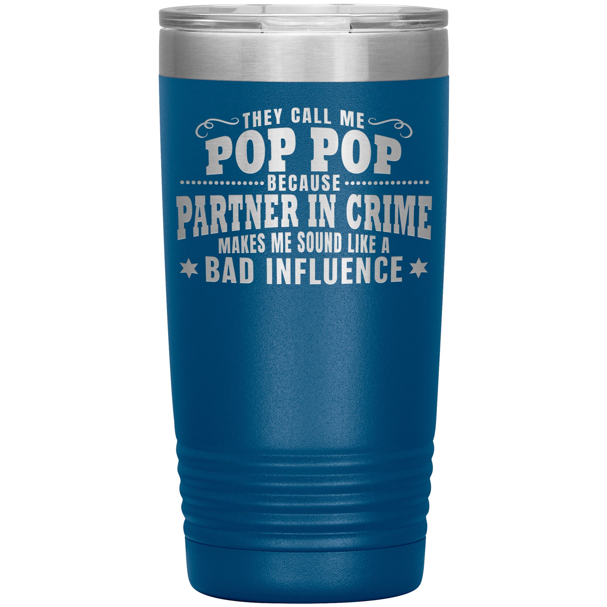 Pop Pop Partner in Crime Tumbler