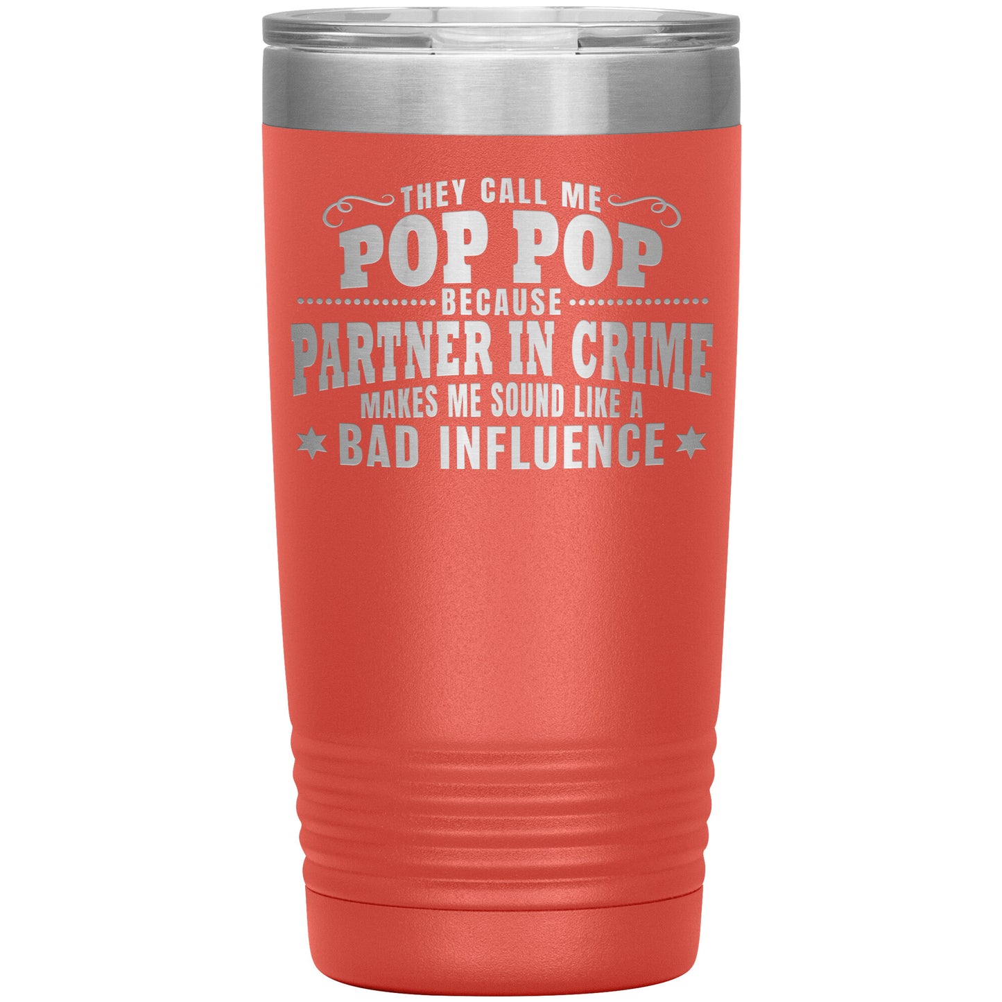 Pop Pop Partner in Crime Tumbler