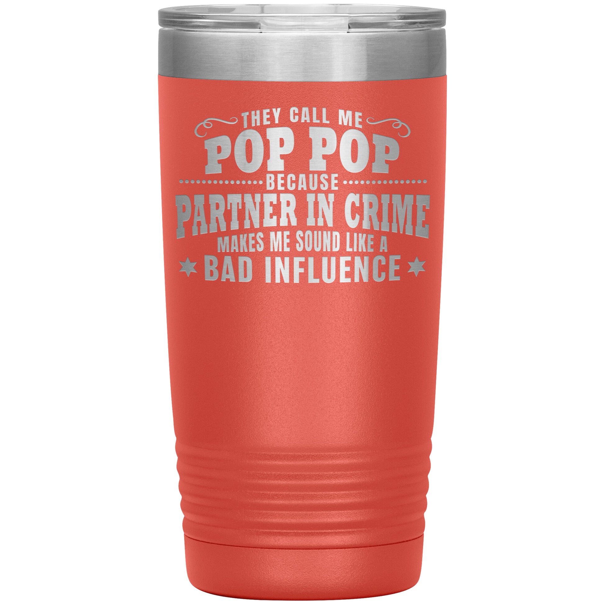 Pop Pop Partner in Crime Tumbler