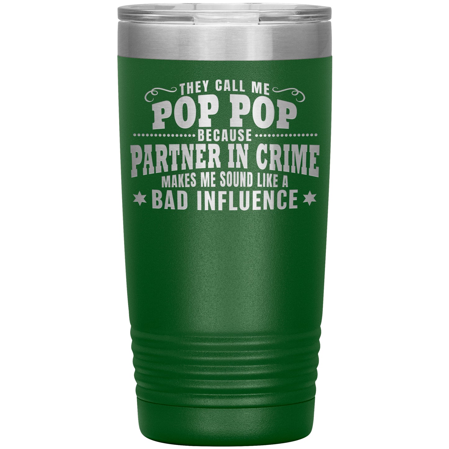 Pop Pop Partner in Crime Tumbler