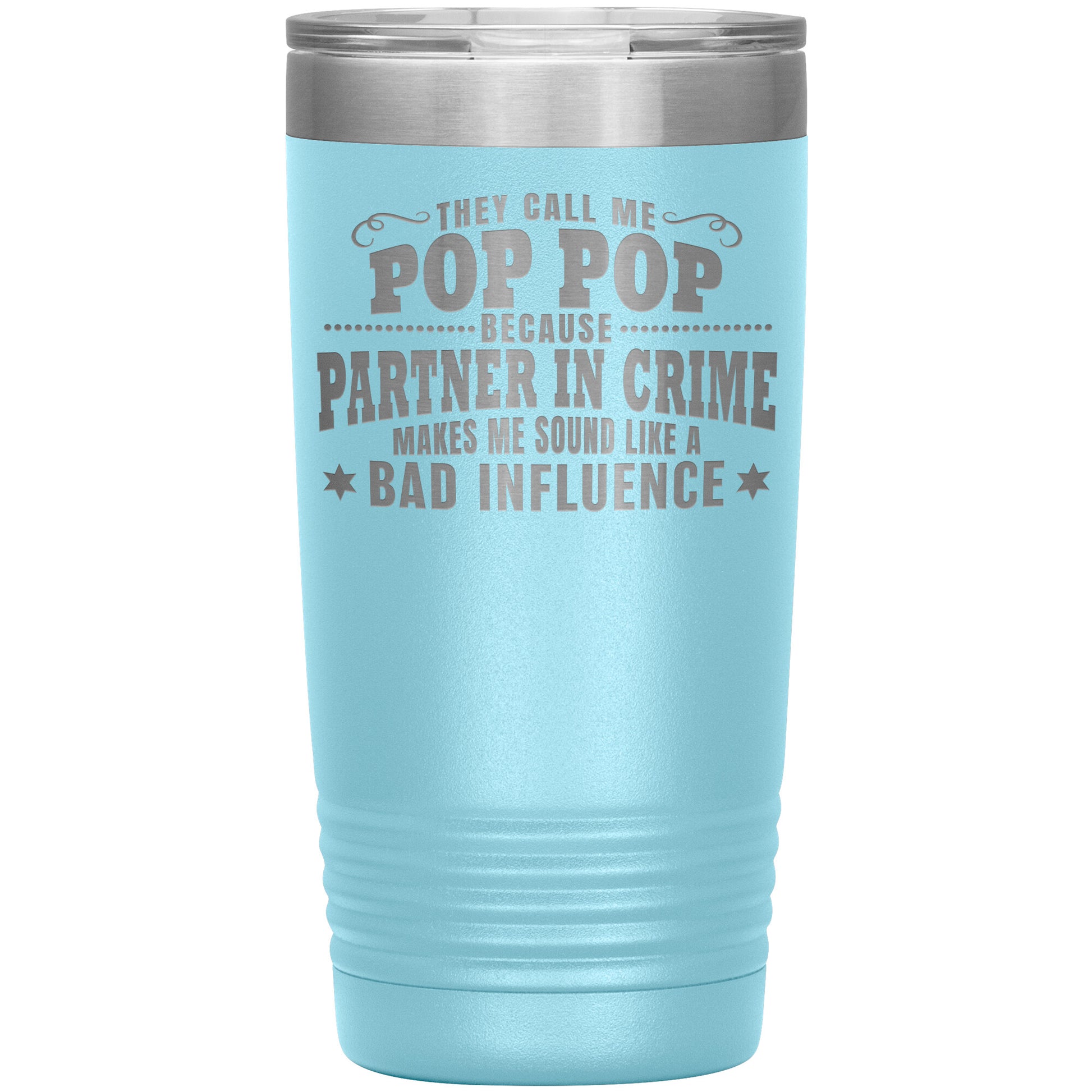 Pop Pop Partner in Crime Tumbler
