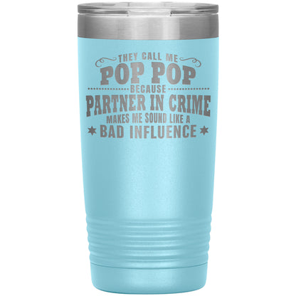 Pop Pop Partner in Crime Tumbler
