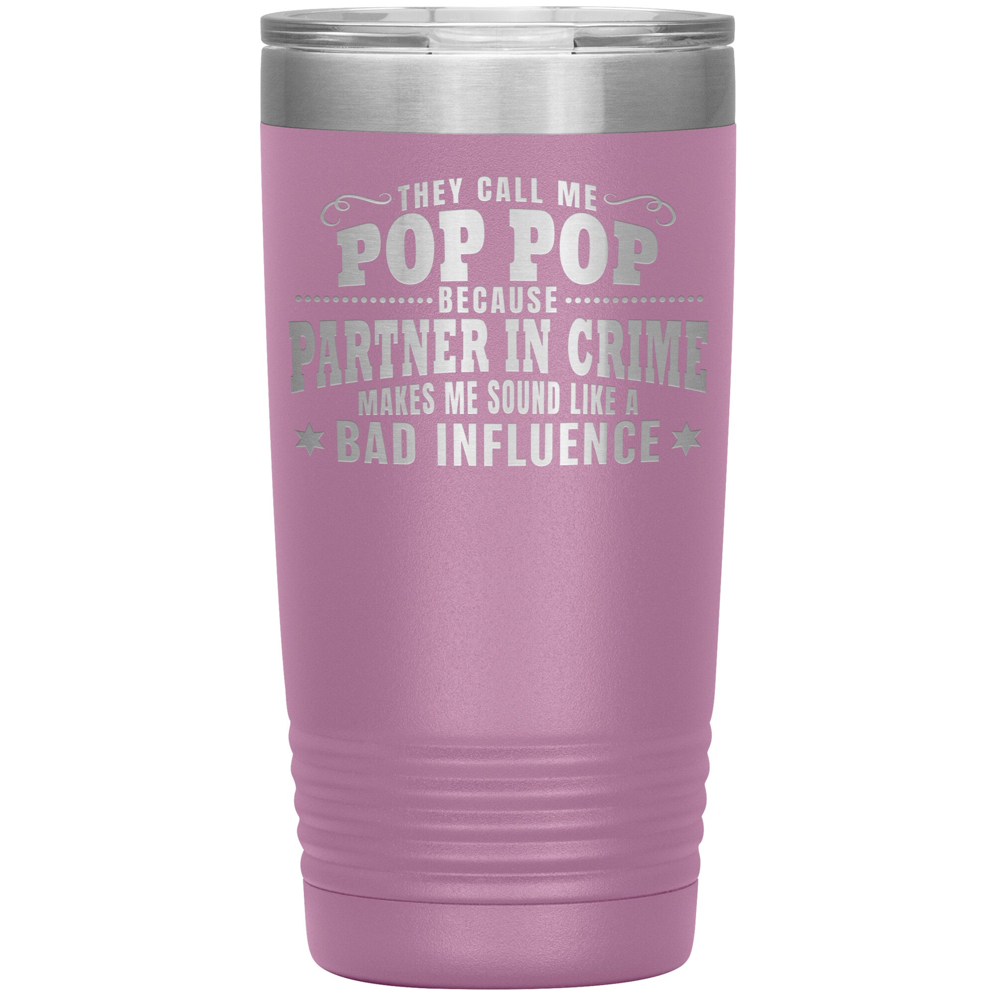 Pop Pop Partner in Crime Tumbler