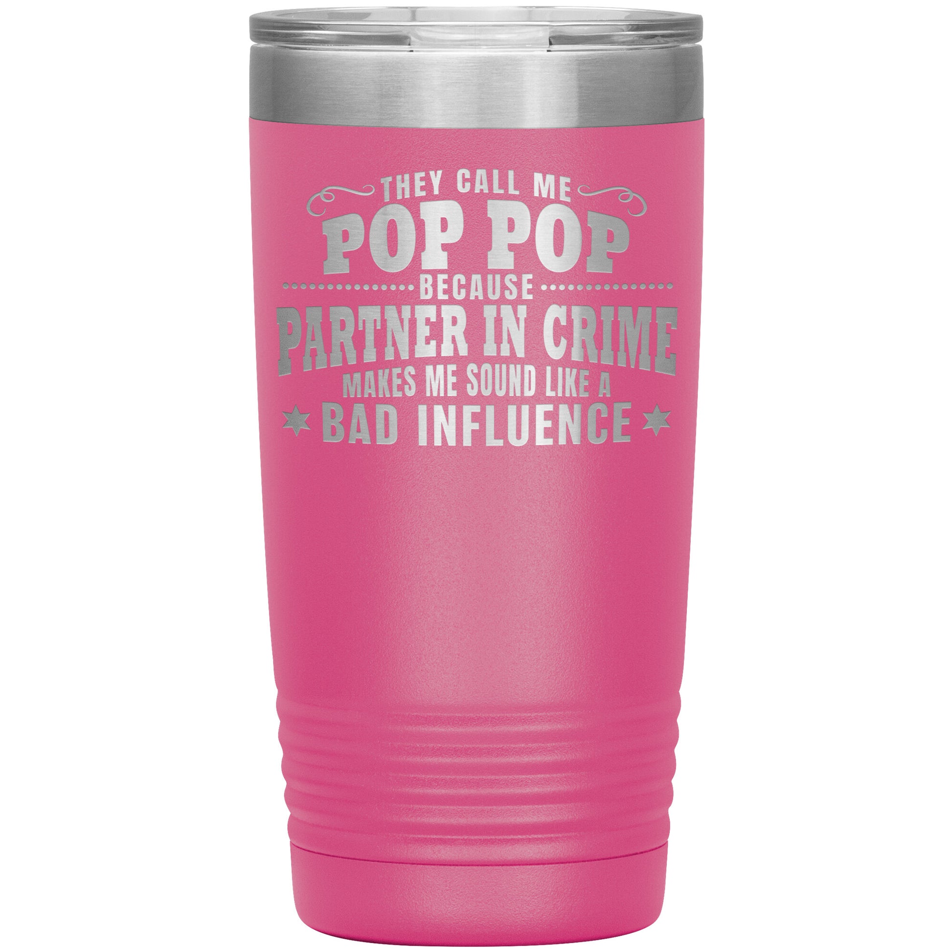 Pop Pop Partner in Crime Tumbler