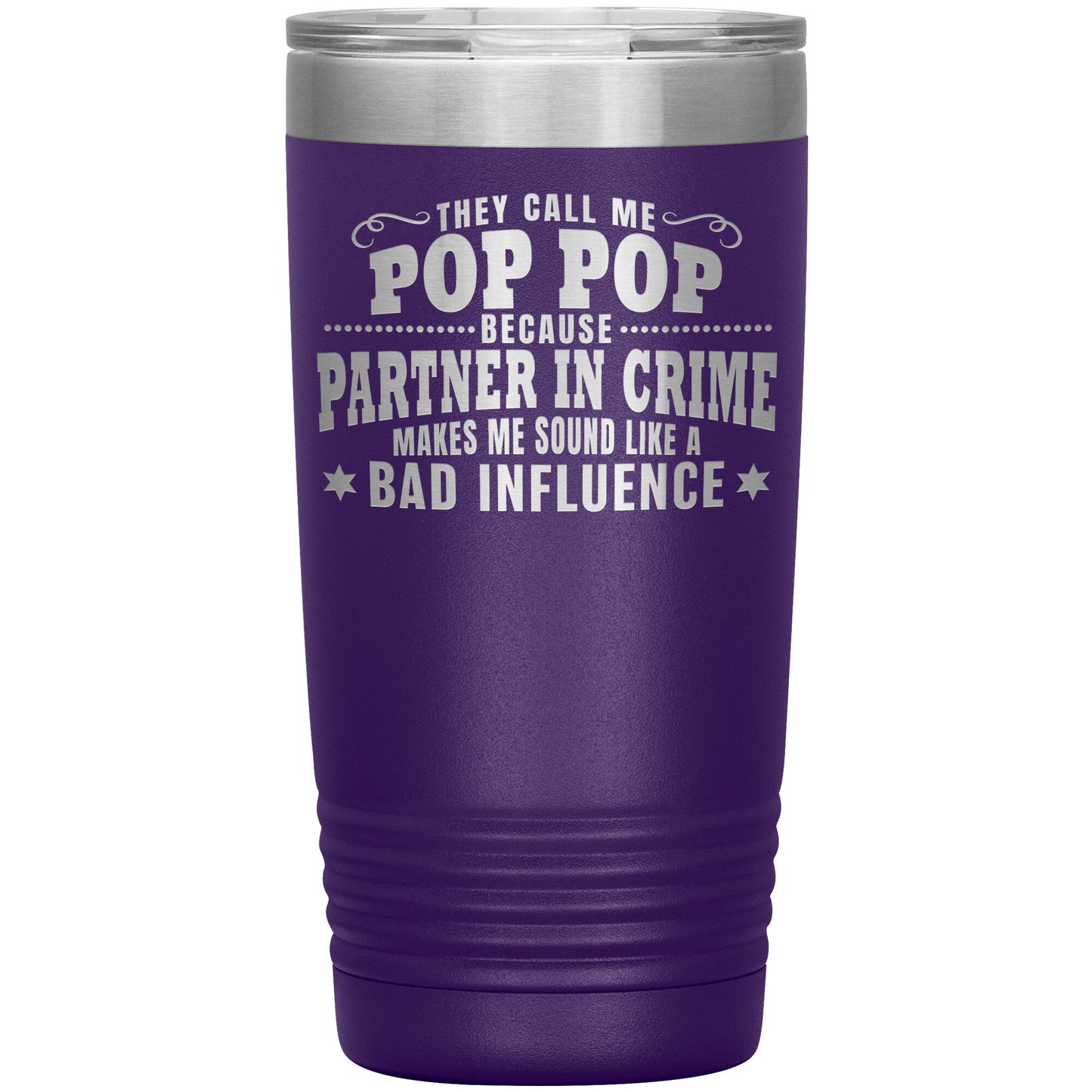Pop Pop Partner in Crime Tumbler