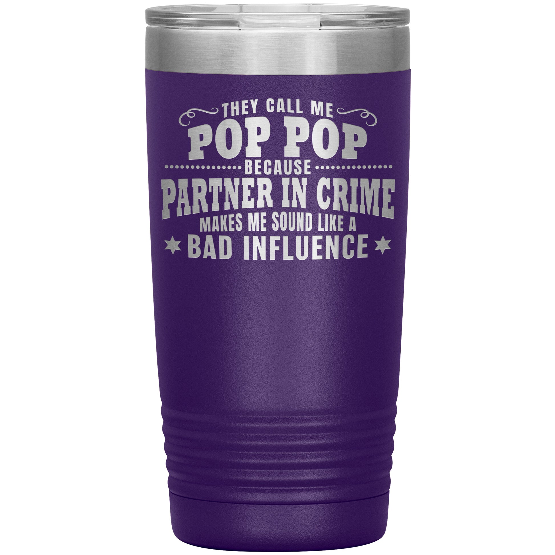 Pop Pop Partner in Crime Tumbler
