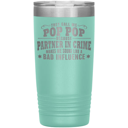 Pop Pop Partner in Crime Tumbler