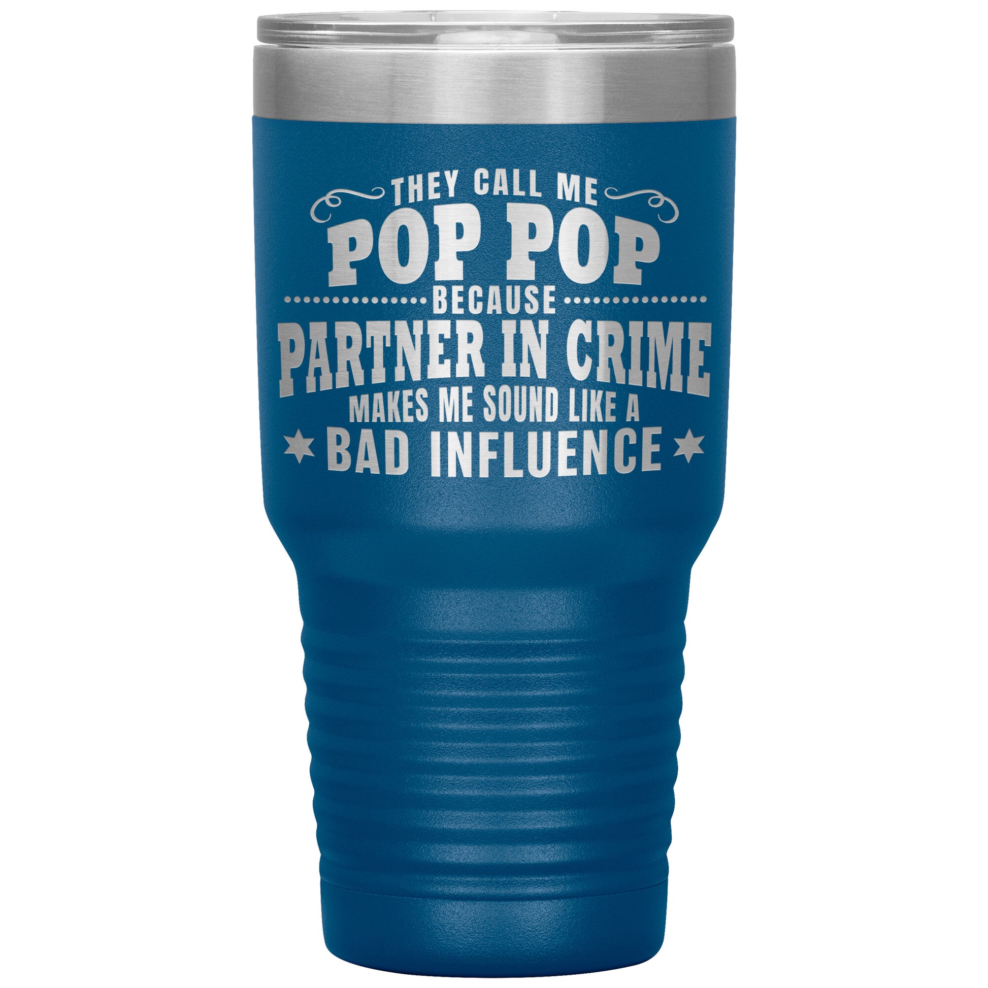 Pop Pop Partner in Crime Tumbler