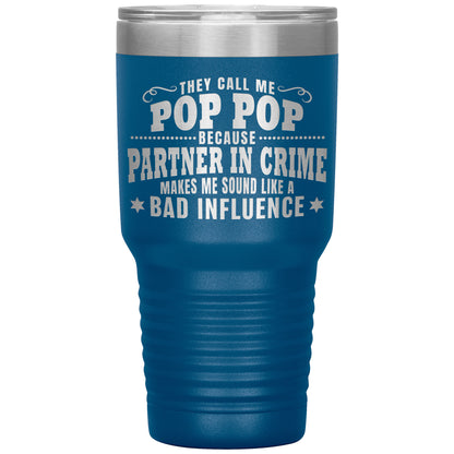 Pop Pop Partner in Crime Tumbler