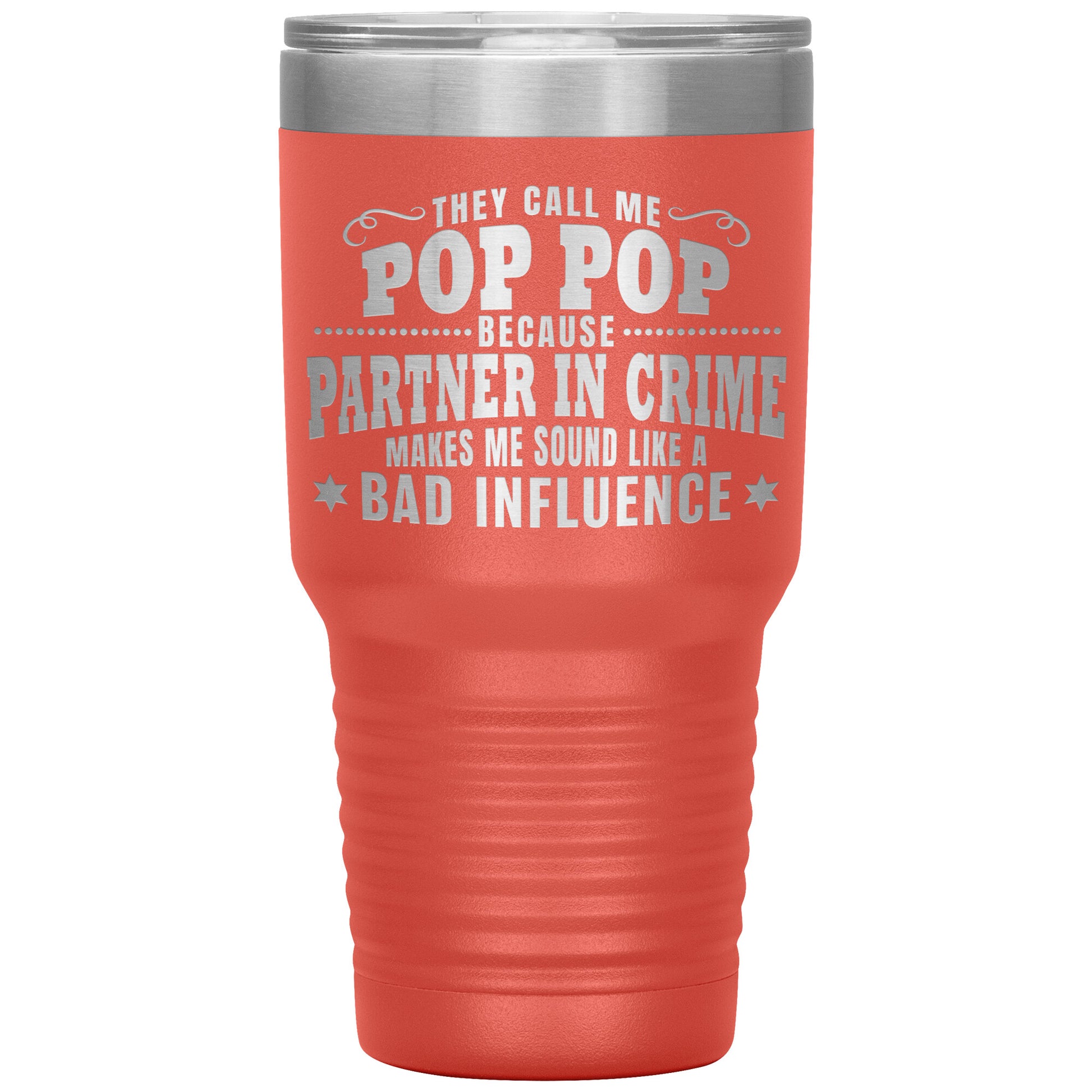 Pop Pop Partner in Crime Tumbler