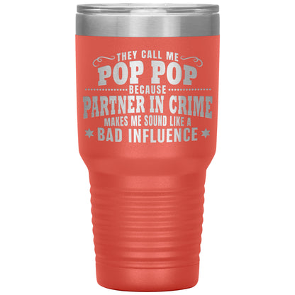 Pop Pop Partner in Crime Tumbler