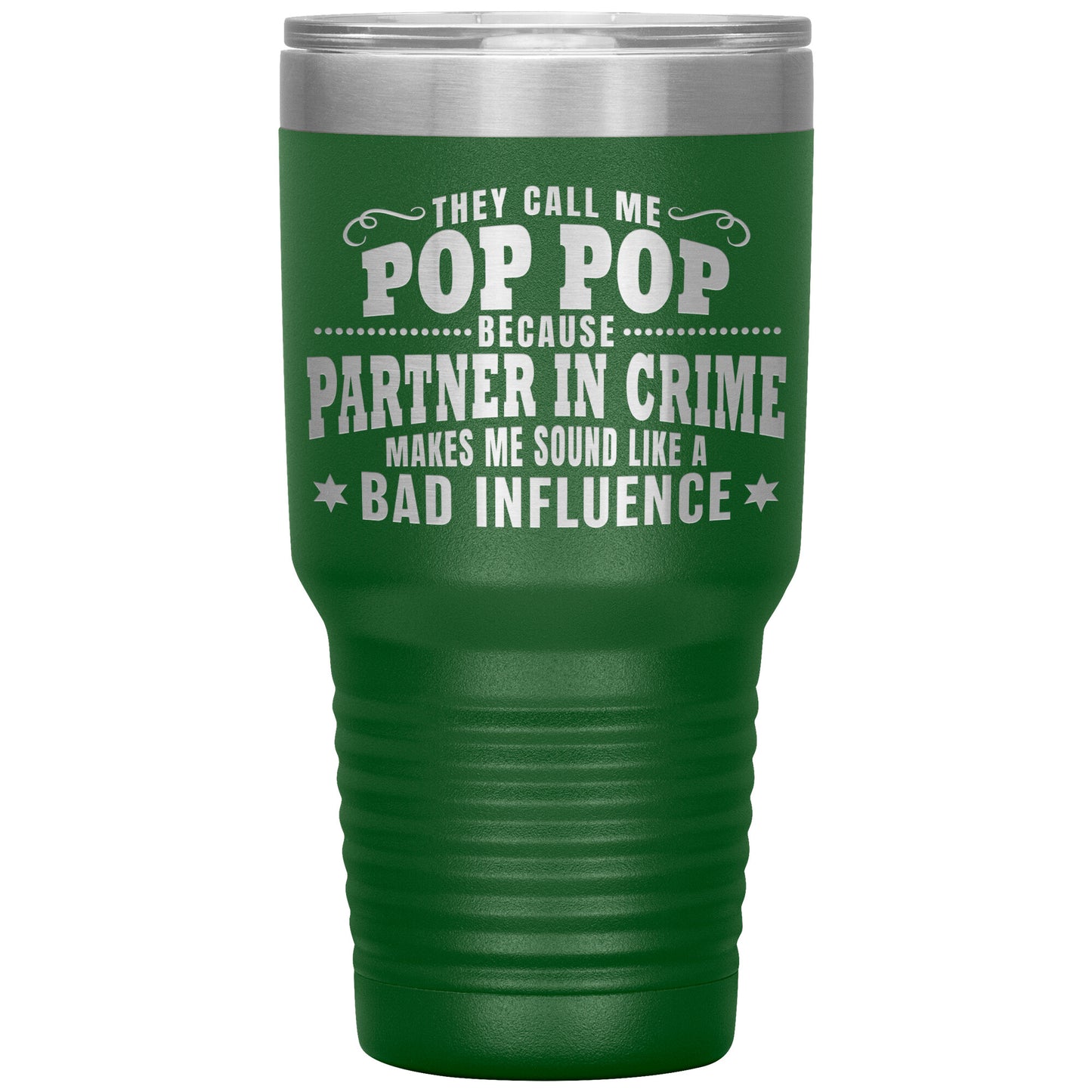 Pop Pop Partner in Crime Tumbler