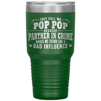 Pop Pop Partner in Crime Tumbler