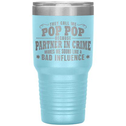 Pop Pop Partner in Crime Tumbler