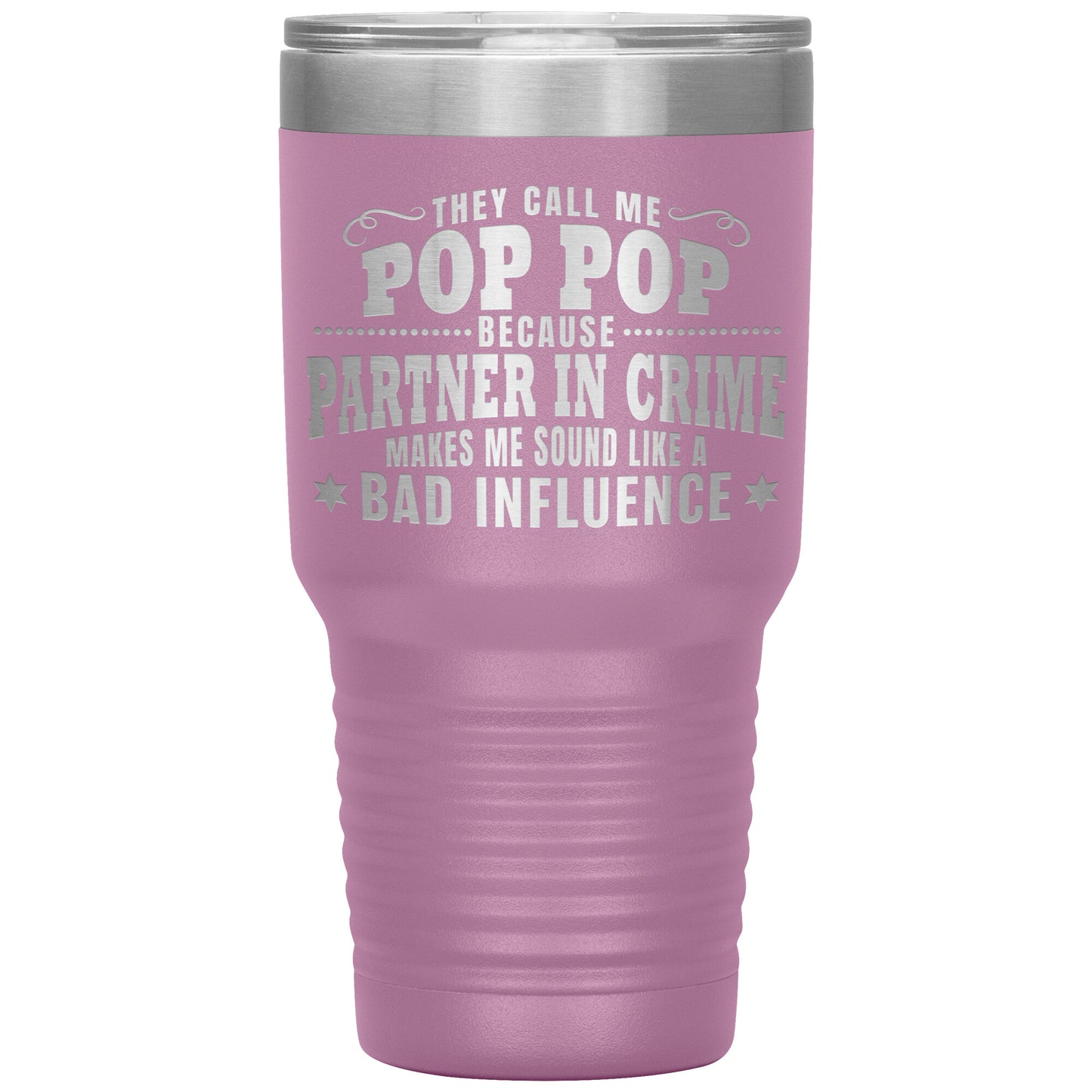 Pop Pop Partner in Crime Tumbler