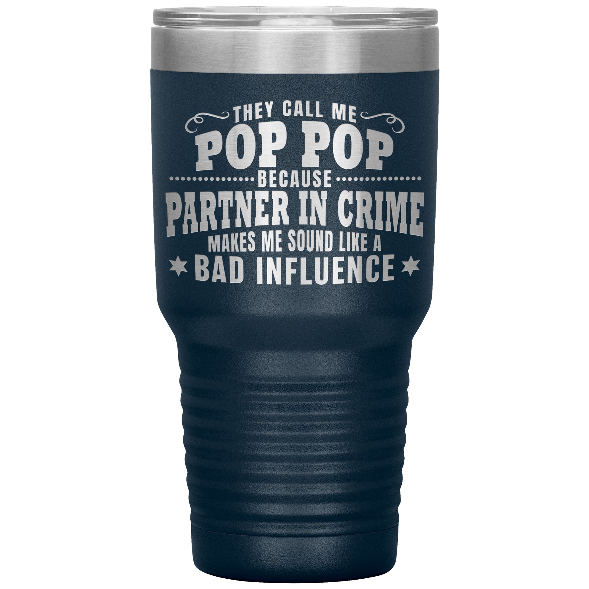 Pop Pop Partner in Crime Tumbler