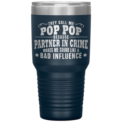 Pop Pop Partner in Crime Tumbler