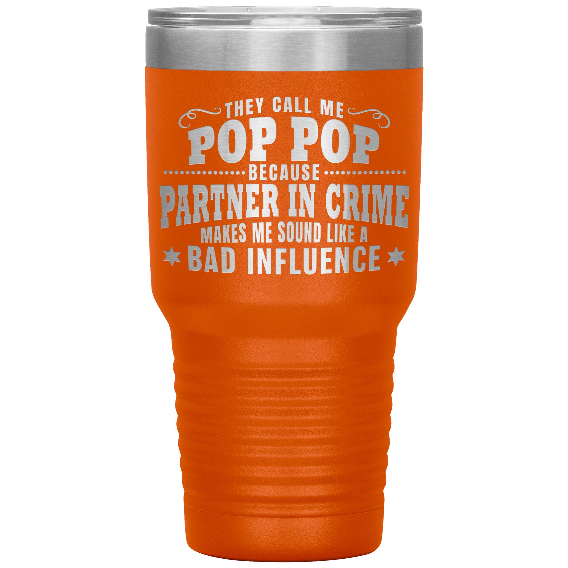 Pop Pop Partner in Crime Tumbler