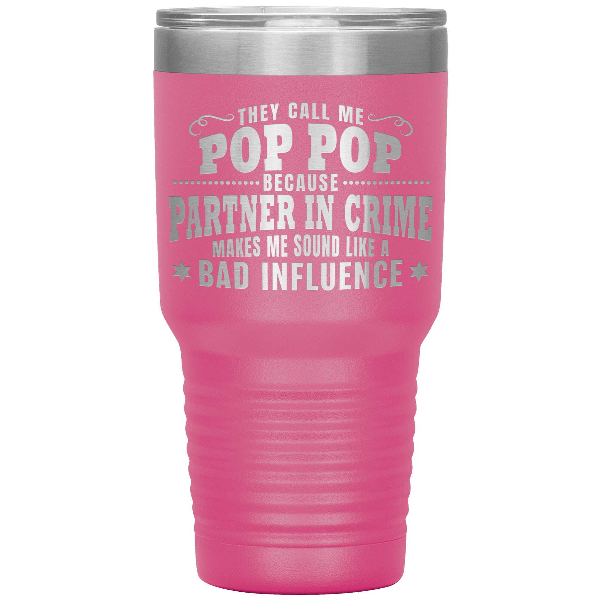 Pop Pop Partner in Crime Tumbler