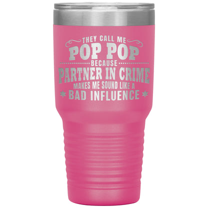 Pop Pop Partner in Crime Tumbler