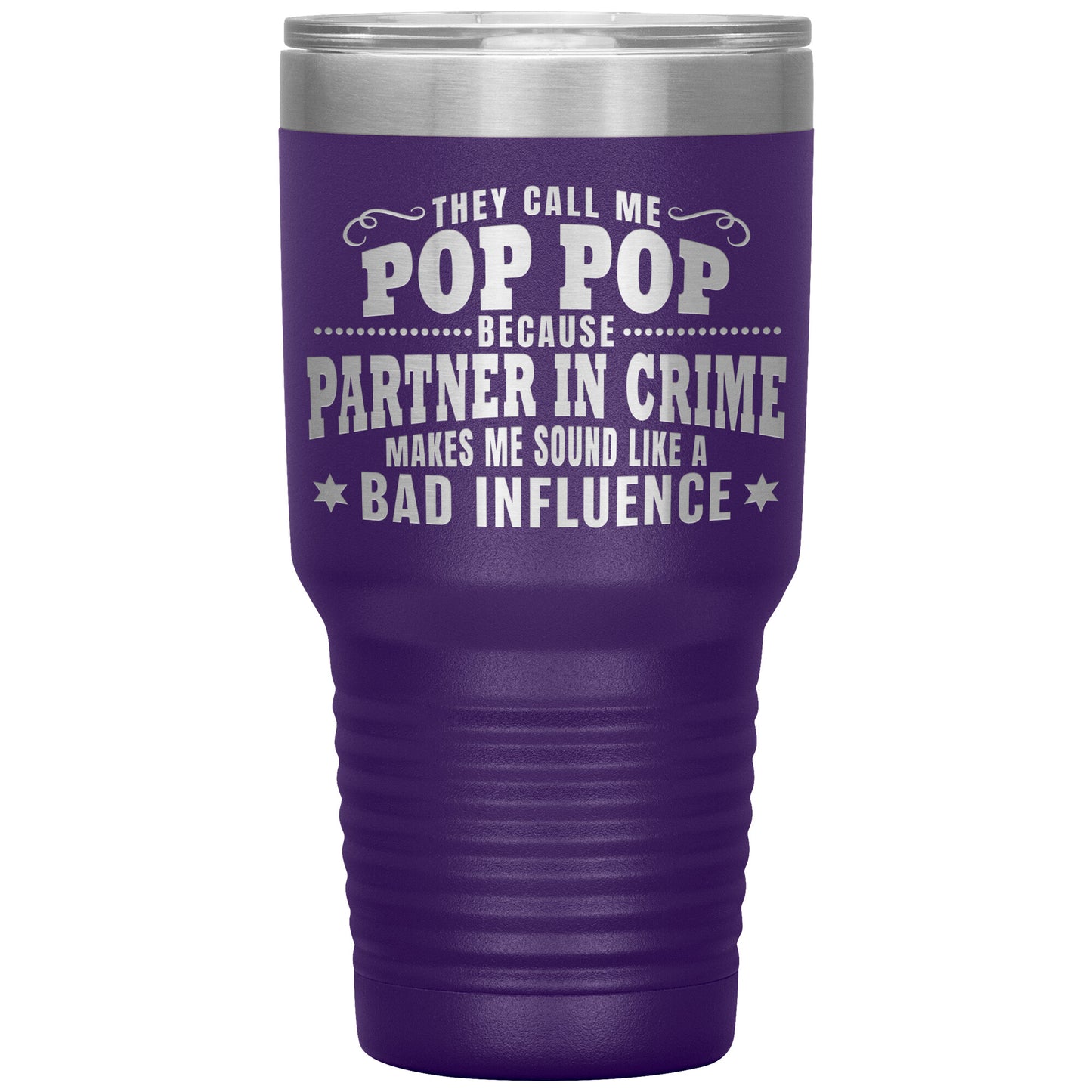 Pop Pop Partner in Crime Tumbler